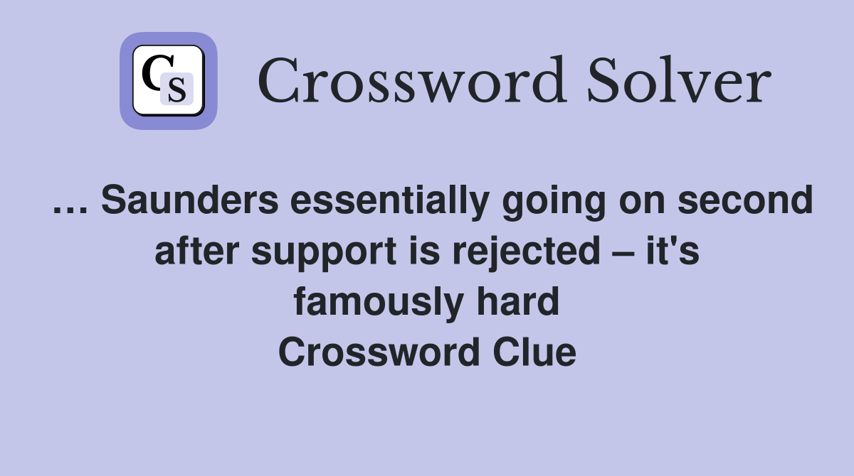 Saunders essentially going on second after support is rejected it's